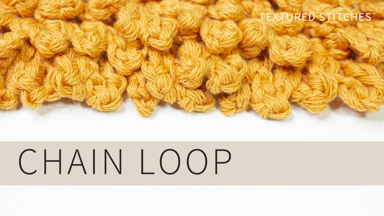 HOW TO CROCHET CHAIN LOOP STITCH