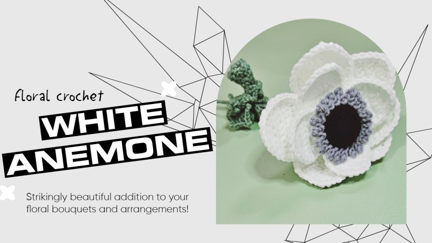 Floral Crochet: White Anemone